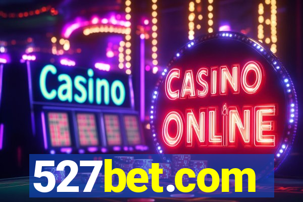 527bet.com
