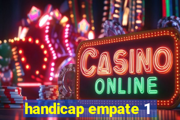 handicap empate 1