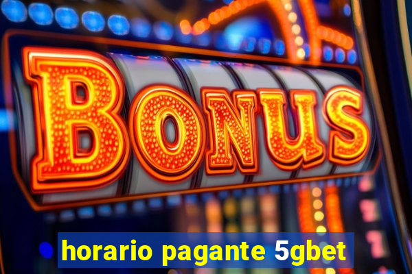 horario pagante 5gbet