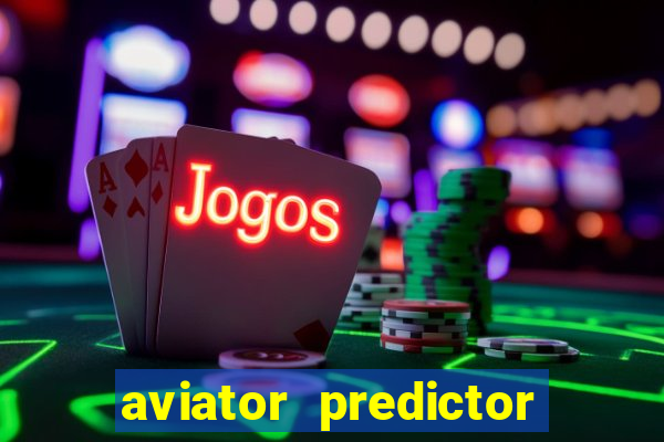aviator predictor v4.0 activation code