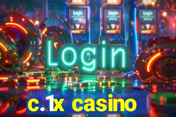 c.1x casino