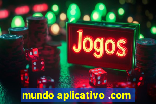 mundo aplicativo .com