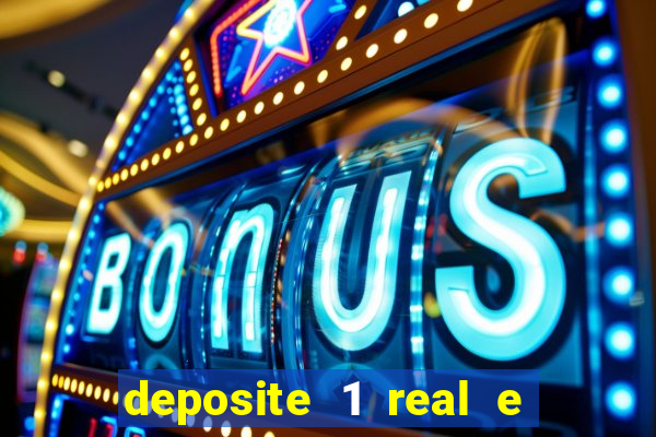deposite 1 real e ganhe 10 vai de bet