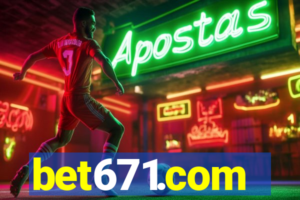 bet671.com
