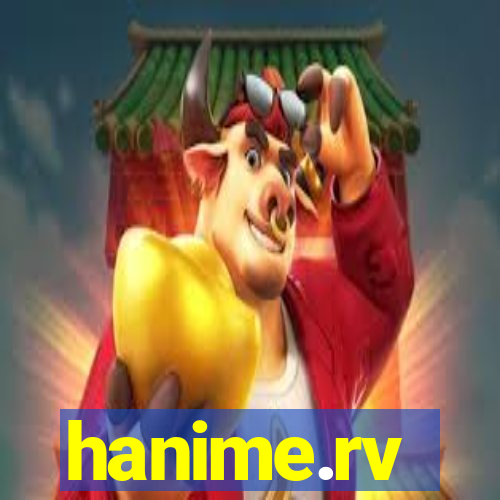 hanime.rv