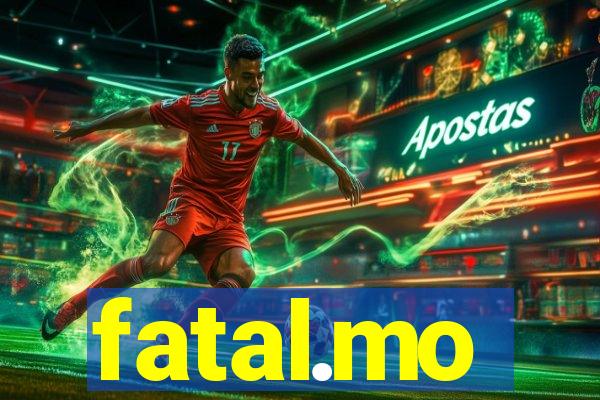 fatal.mo
