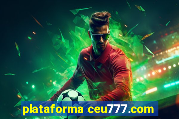 plataforma ceu777.com