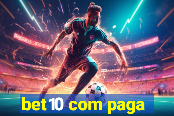 bet10 com paga