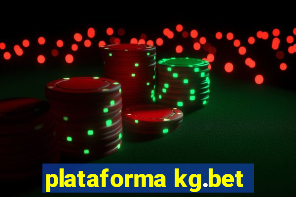 plataforma kg.bet