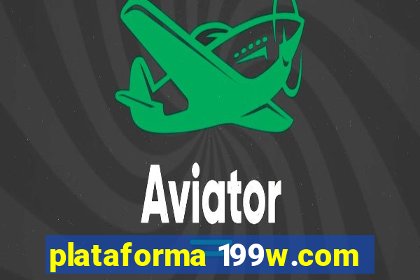 plataforma 199w.com