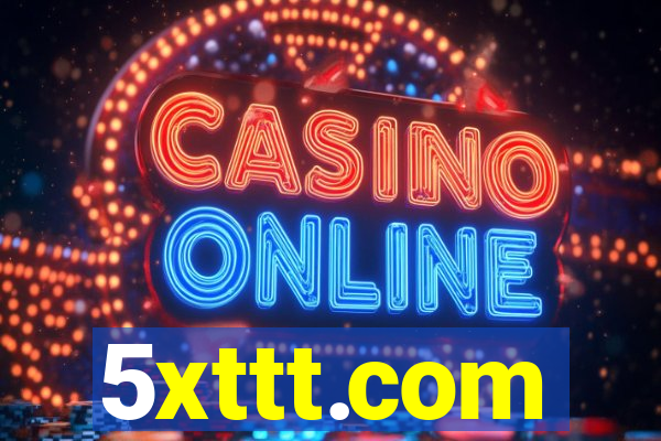5xttt.com