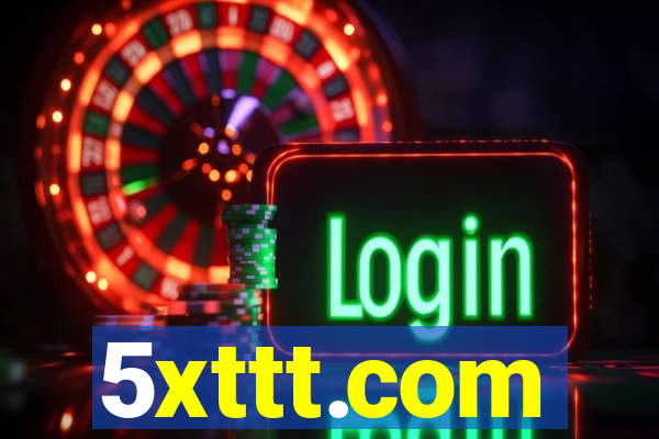 5xttt.com
