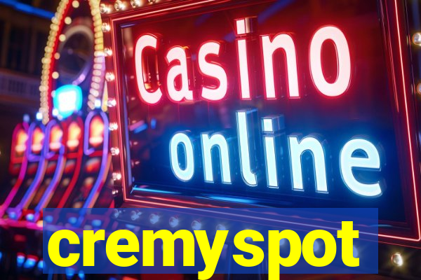 cremyspot