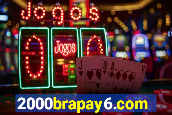 2000brapay6.com