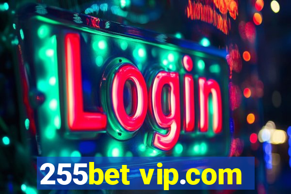 255bet vip.com