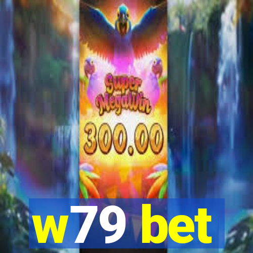 w79 bet