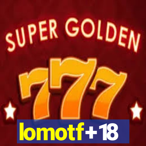 lomotf+18