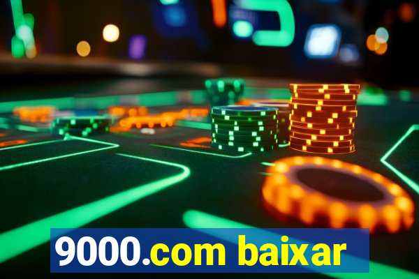 9000.com baixar