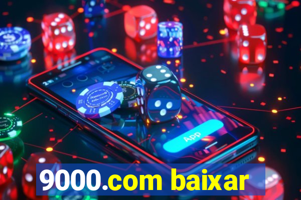 9000.com baixar