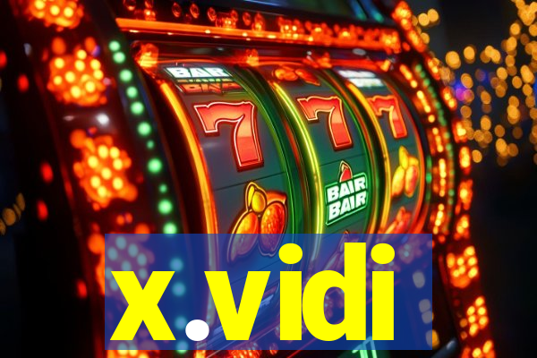 x.vidi