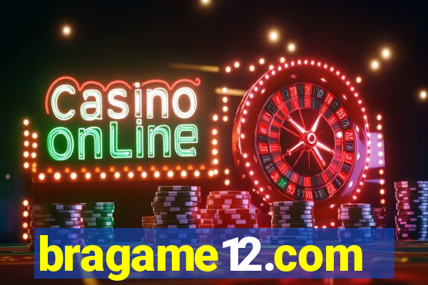 bragame12.com