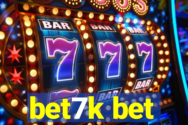 bet7k bet