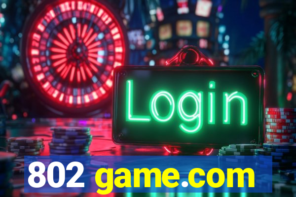 802 game.com