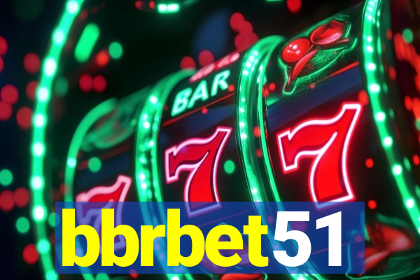 bbrbet51