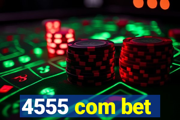 4555 com bet