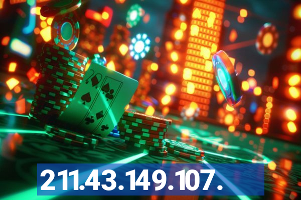 211.43.149.107.