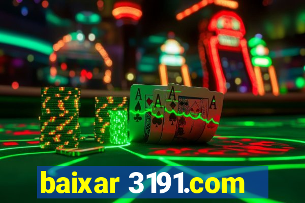 baixar 3191.com