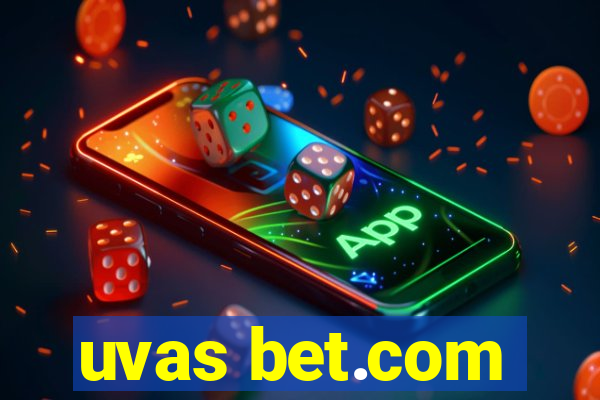 uvas bet.com
