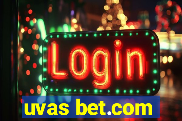 uvas bet.com