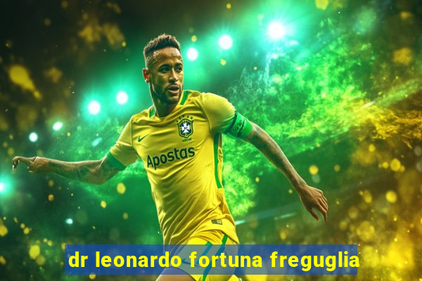dr leonardo fortuna freguglia