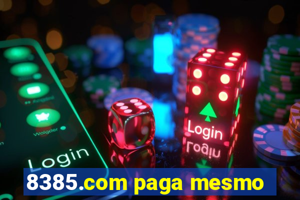 8385.com paga mesmo