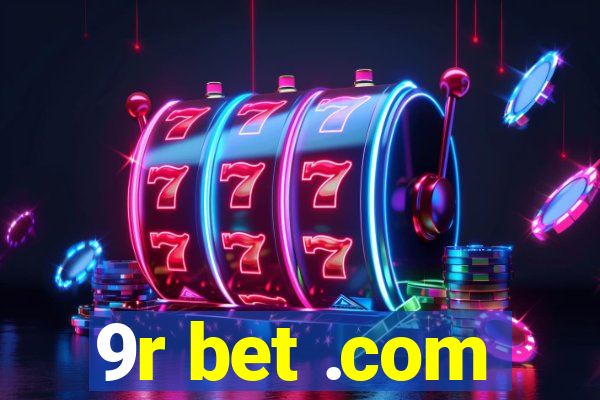 9r bet .com