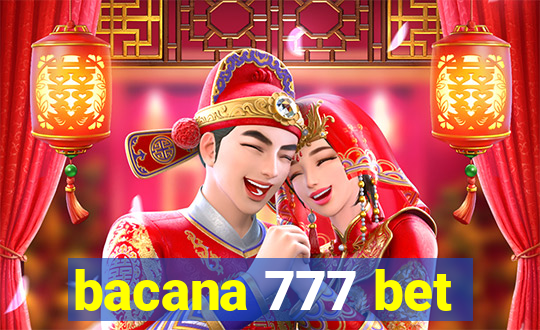 bacana 777 bet