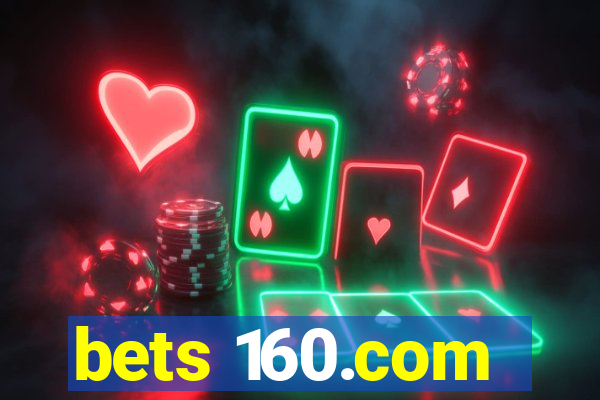 bets 160.com