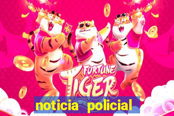 noticia policial cachoeira bahia