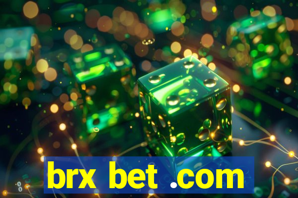 brx bet .com
