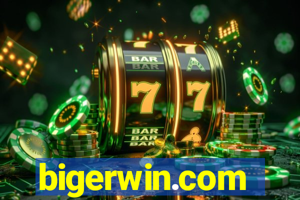 bigerwin.com