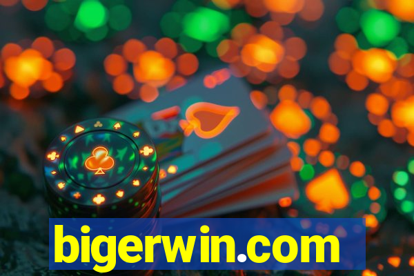 bigerwin.com