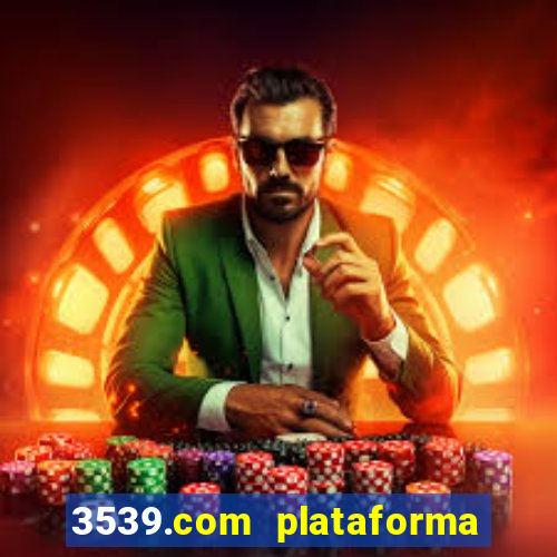 3539.com plataforma de jogos