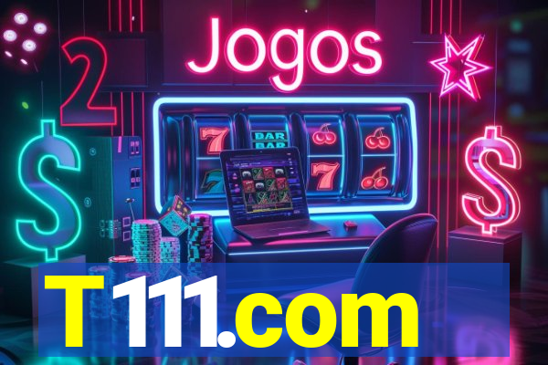 T111.com