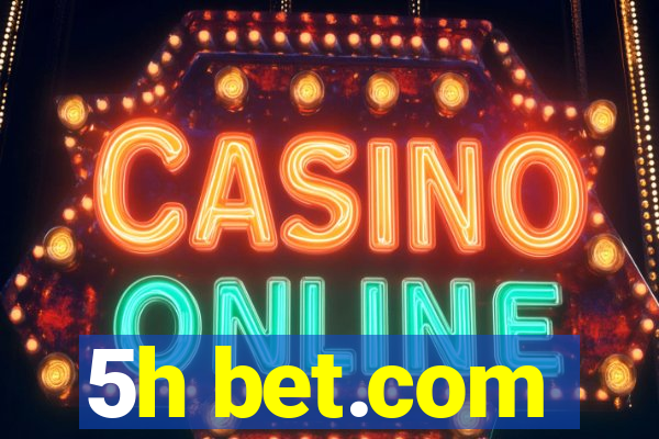 5h bet.com