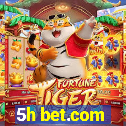 5h bet.com