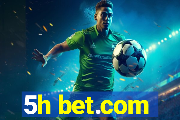 5h bet.com