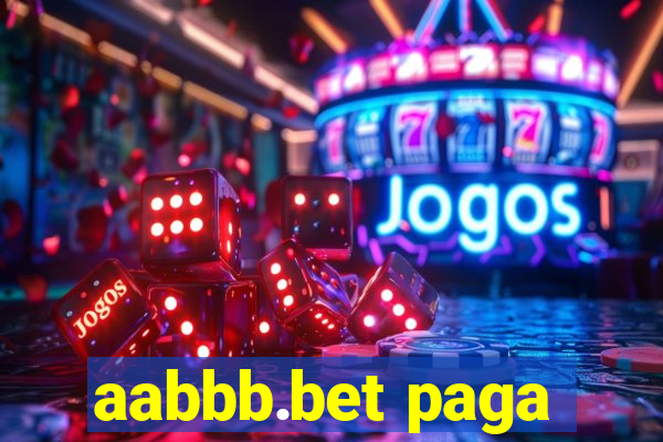 aabbb.bet paga