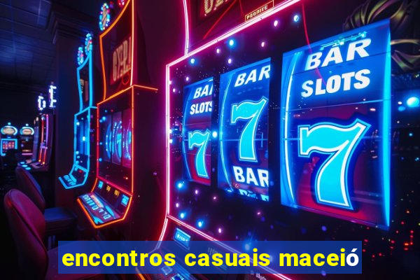 encontros casuais maceió
