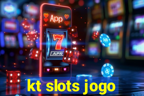 kt slots jogo